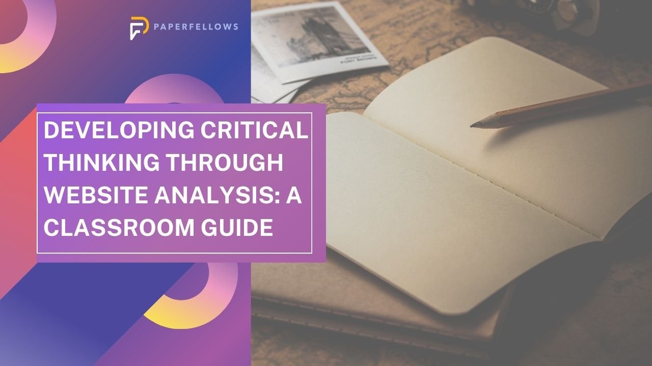 Developing Critical Thinking through Website Analysis: A Classroom Guide