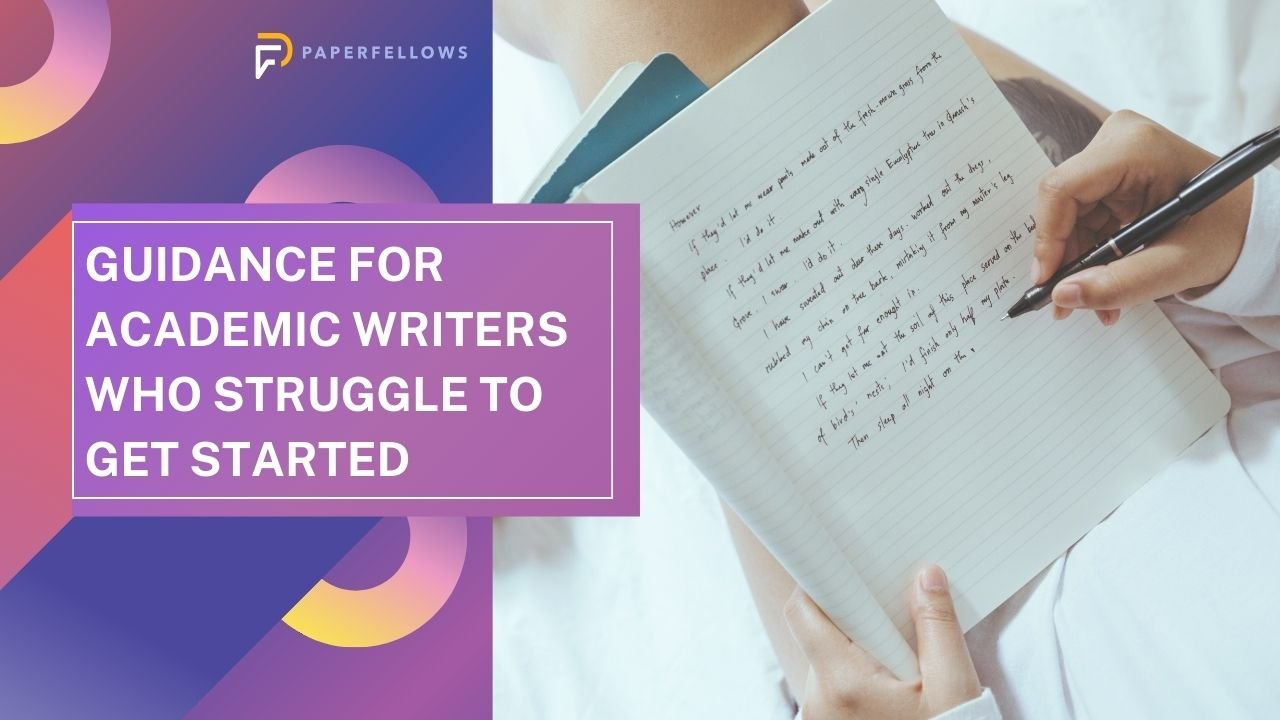 Guidance For Academic Writers Who Struggle To Get Started